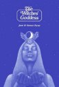 The Witches' Goddess: The Feminine Principle of Divinity (New Edition) *Limited Availability*